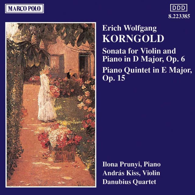Korngold: Violin Sonata, Op. 6 / Piano Quintet, Op. 15 cover art