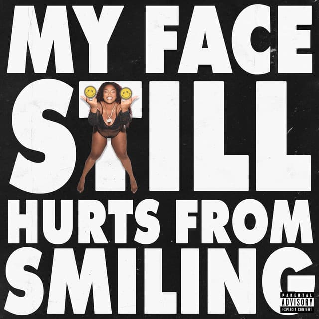 MY FACE STILL HURTS FROM SMILING cover art