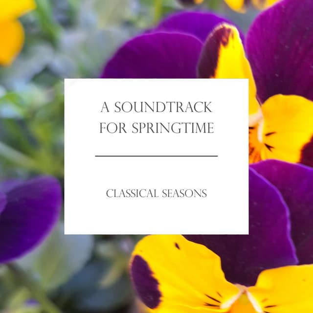 "A Soundtrack for Springtime": Classical Seasons cover art