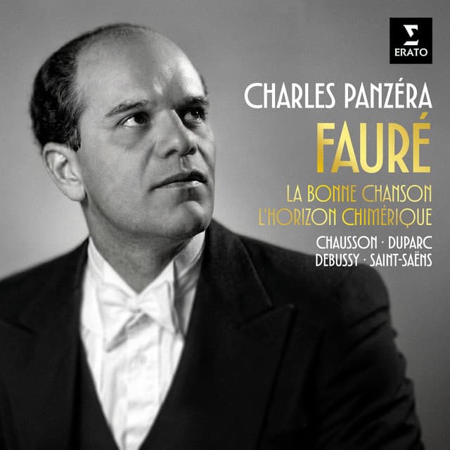 Fauré: La bonne chanson & L'horizon chimérique - Mélodies de Duparc, Chausson, Debussy, Saint-Saëns... cover art