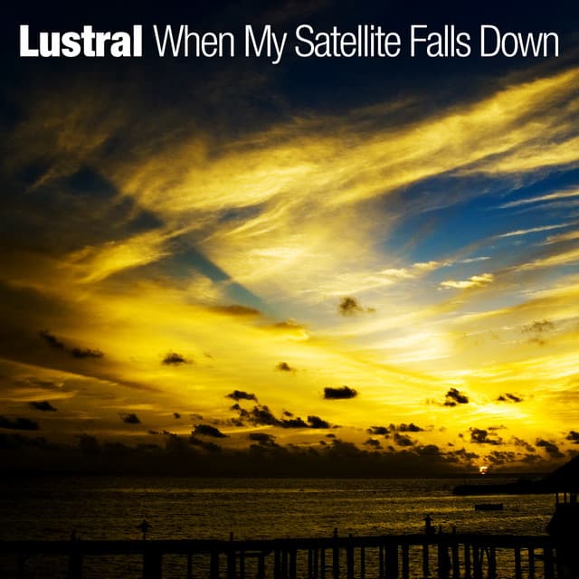 When My Satellite Falls Down - Kush Remix cover art