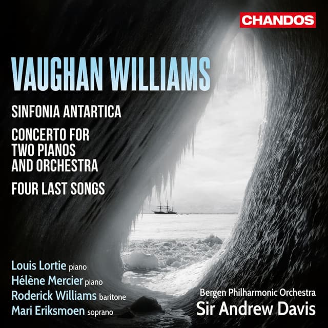 Vaughan Williams: Sinfonia Antartica, Two Piano Concertos & Four Last Songs cover art