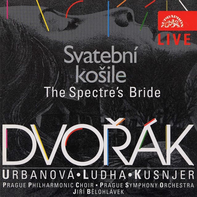 The Spectre's Bride, Op. 69, B. 135: Basso solo e coro. Whit Bounds and Leaps He Led the Way cover art