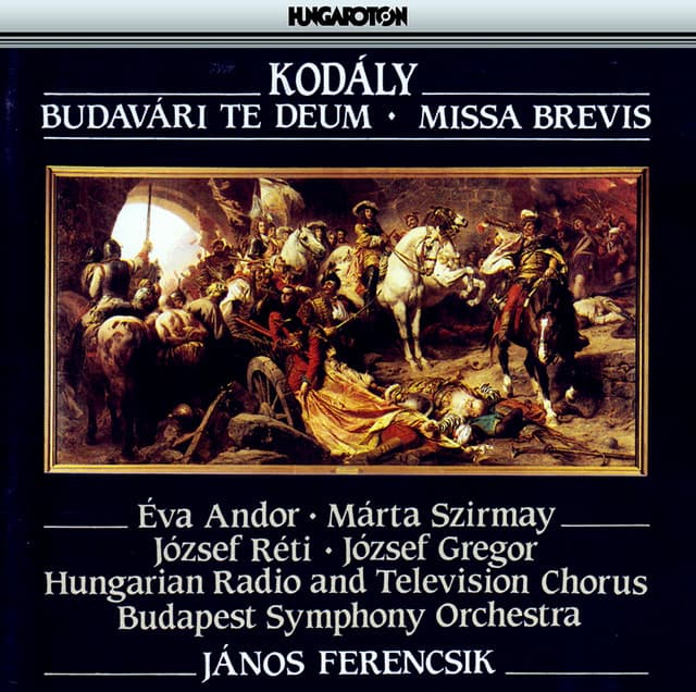 Kodaly: Budavari Te Deum / Missa Brevis cover art
