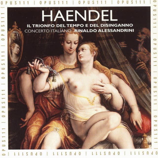 Il trionfo del Tempo e del Disinganno, HWV 46a, Parte prima: No. 6, Se la Bellezza perde vaghezza (Aria) (Disinganno) cover art