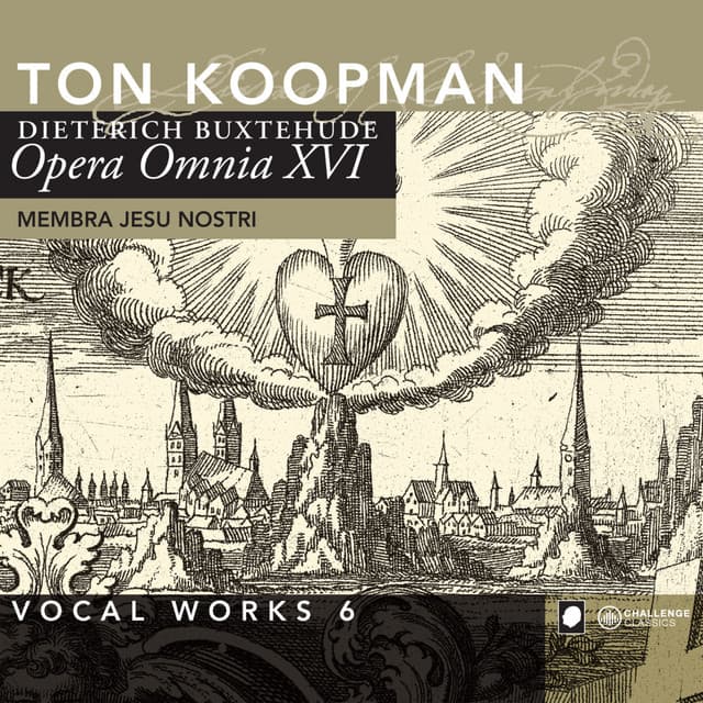 Buxtehude: Opera Omnia XVI - Vocal Works 6: Membra Jesu Nostri cover art