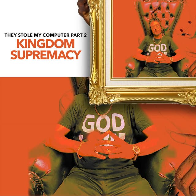 They Stole My Computer- Kingdom Supremacy, Pt. 2 cover art