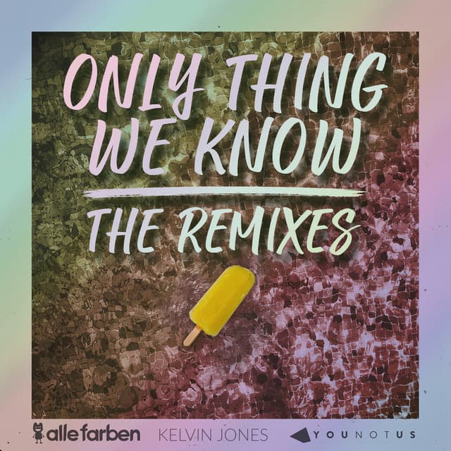 Only Thing We Know - Lahos Remix cover art