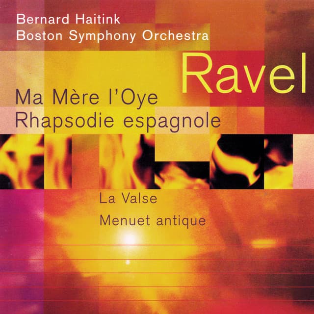 Ravel: Ma Mère l'Oye; Rapsodie espagnole; La Valse; Menuet antique cover art