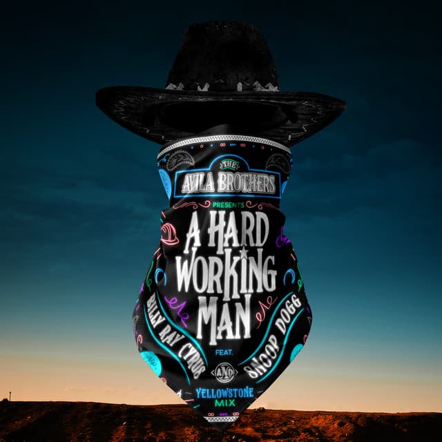 A Hard Working Man (feat. Billy Ray Cyrus & Snoop Dogg) (Yellowstone Mix) cover art