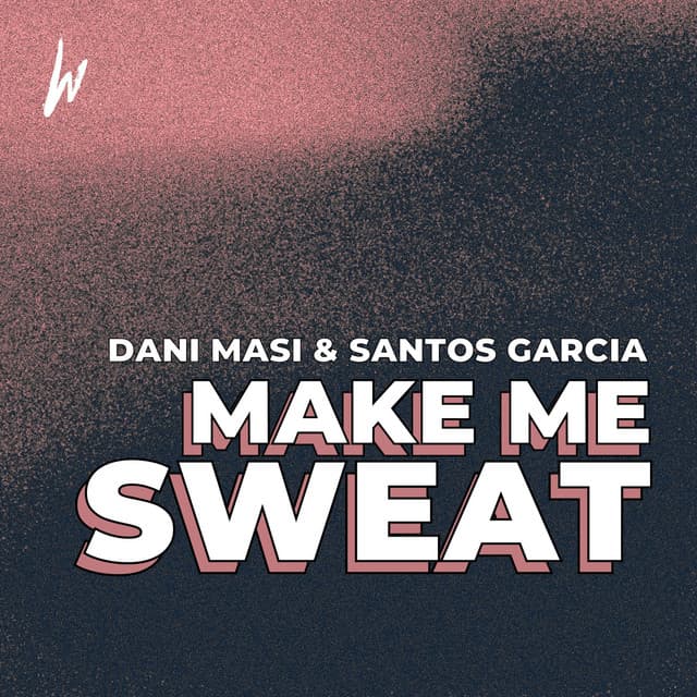 Make me Sweat - Instrumental Extended Mix cover art