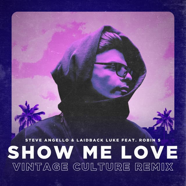 Show Me Love (Vintage Culture Remix) [Extended] (feat. Robin S) cover art