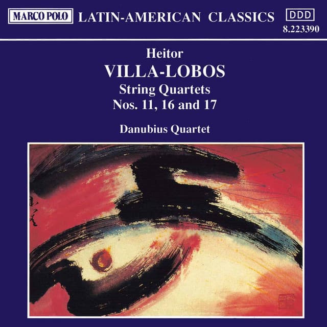 VILLA-LOBOS: String Quartets Nos. 11, 16 and 17 cover art
