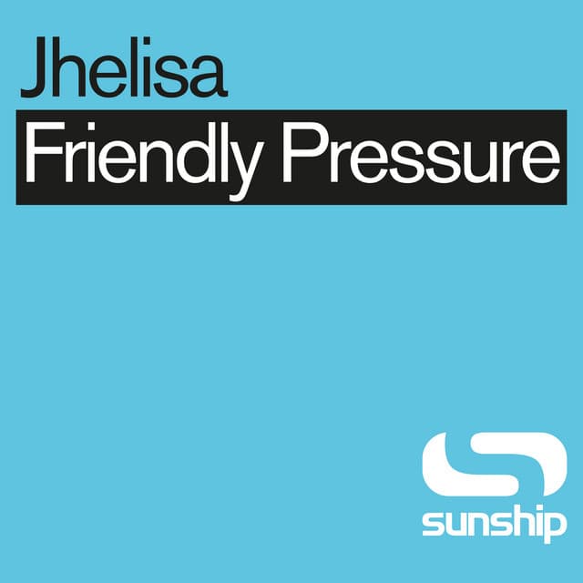 Friendly Pressure (Into The Sunshine 2024) cover art