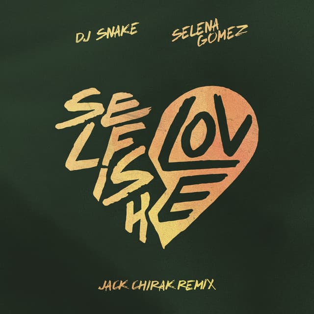 Selfish Love (with Selena Gomez) - Jack Chirak Remix cover art