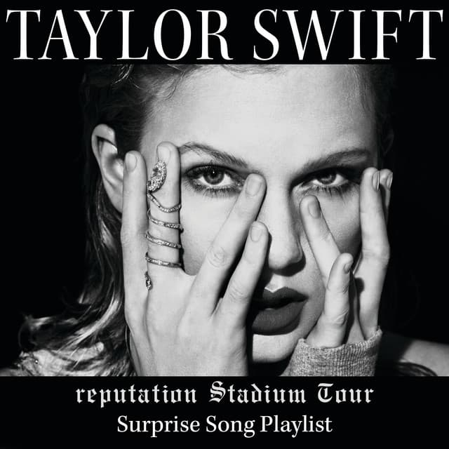 reputation Stadium Tour Surprise Song Playlist cover art