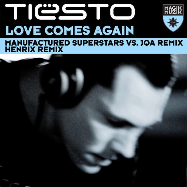 Love Comes Again (feat. BT) - Manufactured Superstars vs. JQA Remix cover art