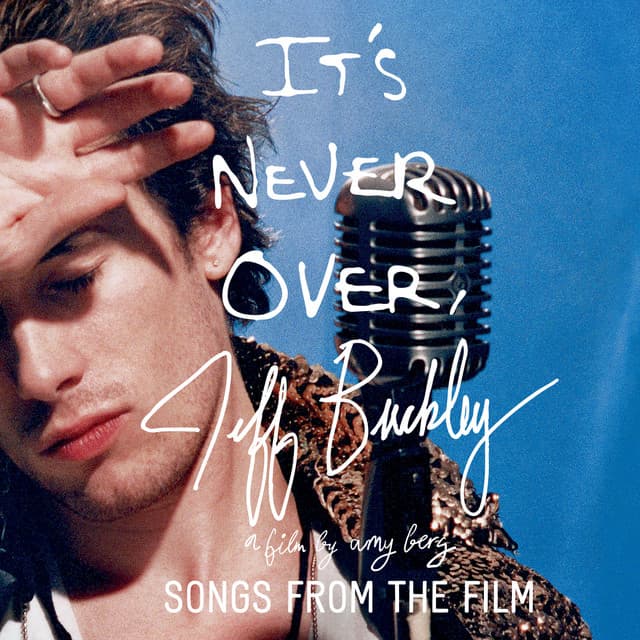 Jeff Buckley: It's Never Over - Songs From the Film cover art
