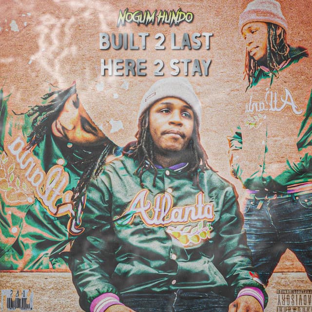 Built 2 Last, Here 2 Stay cover art