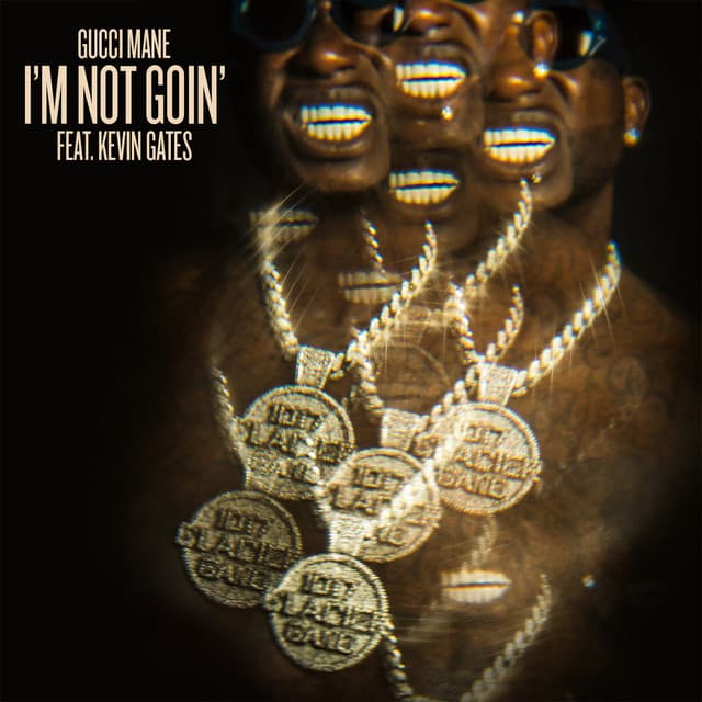 I'm Not Goin' (feat. Kevin Gates) cover art
