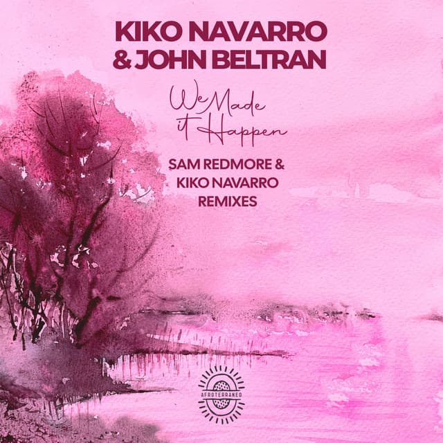 We Made It Happen - Kiko's Rework of Sam Redmore Remix - Edit cover art