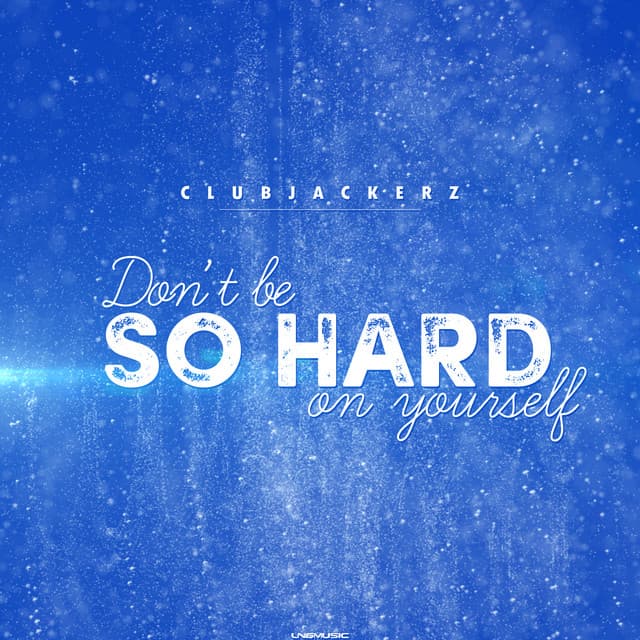 Don't Be So Hard On Yourself - Coaster Boy Remix Edit cover art