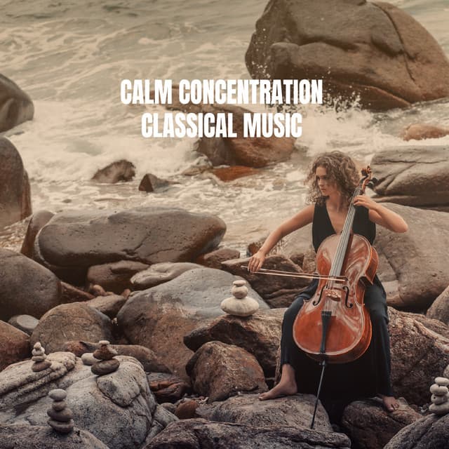 Calm Concentration Classical Music cover art