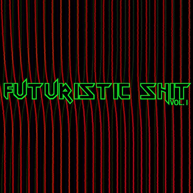 Futuristic Shit, Vol. 1 cover art