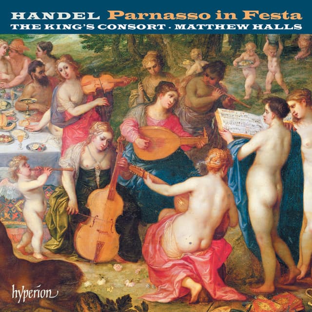 Parnasso in Festa, HWV 73, Pt. 1: No. 19, Aria. Sciolga dunque al balla al canto (Apollo) cover art