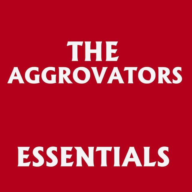 The Aggrovators Essentials cover art