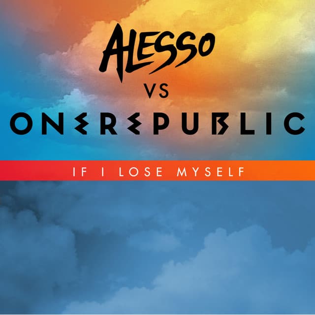 If I Lose Myself - Alesso vs OneRepublic cover art