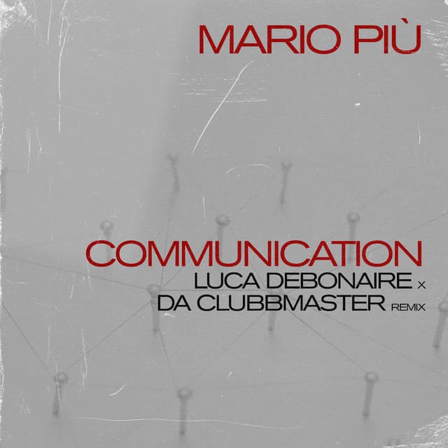 Communication (Luca Debonaire X Da Clubbmaster Club Mix) cover art
