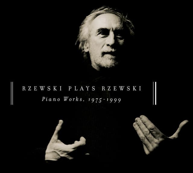 Rzewski Plays Rzewski: Piano Works, 1975 - 1999 cover art