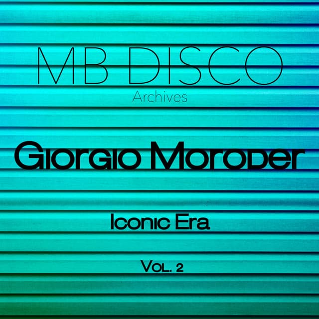 MB Disco Archives: Giorgio Moroder's Iconic Era, Vol. 2 cover art
