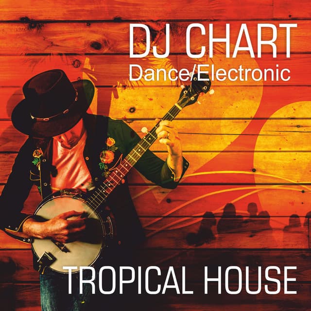 Tropical House Electronic Dance cover art