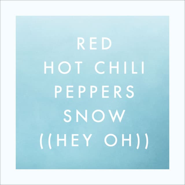 Snow (Hey Oh) cover art