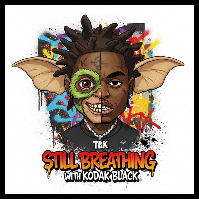 STILL BREATHING - feat. Kodak Black cover art
