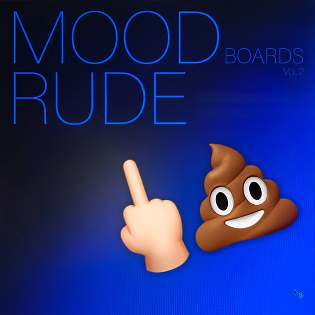 Mood Boards, Vol. 2 - Rude cover art