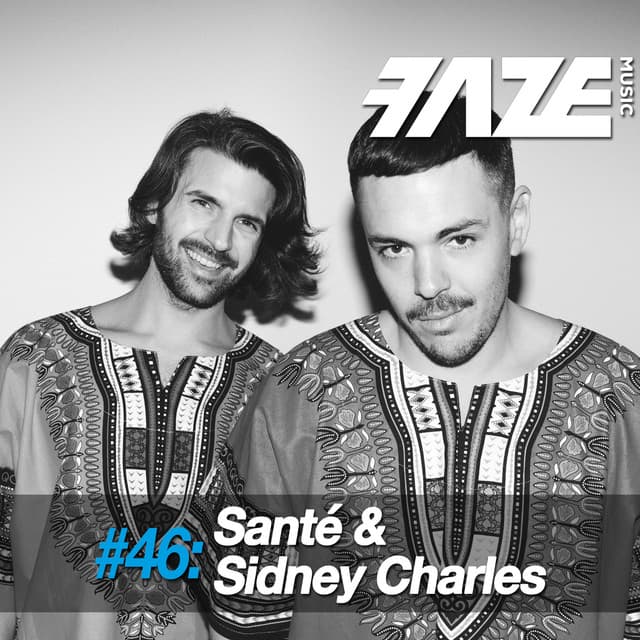 Faze #46: Santé & Sidney Charles cover art