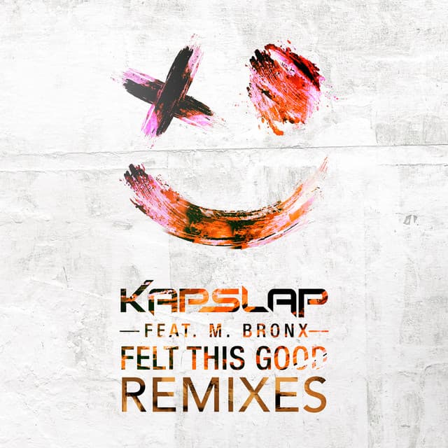 Felt This Good (feat. M. Bronx) - FLØRALS Remix cover art