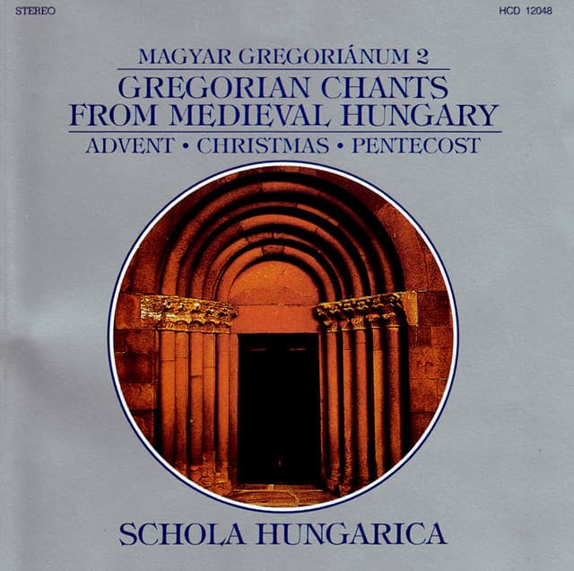 Gregorian Chants From Medieval Hungary, Vol. 2 - Advent / Christmas / Pentecost cover art