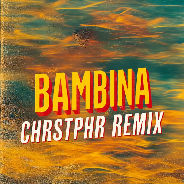 Bambina (CHRSTPHR Remix) cover art