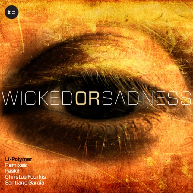 Wicked Or Sadness - Christos Fourkis remix cover art