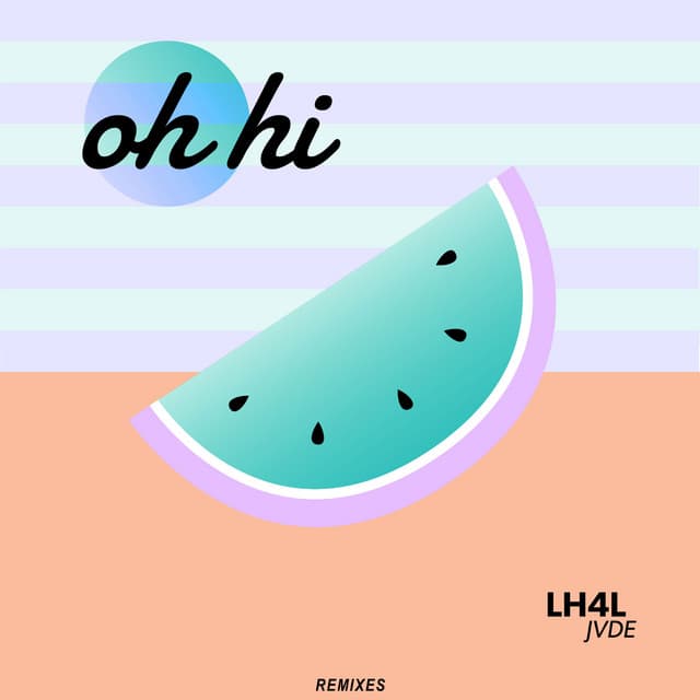 Oh Hi - LVXE PARIS & Milkala Remix cover art