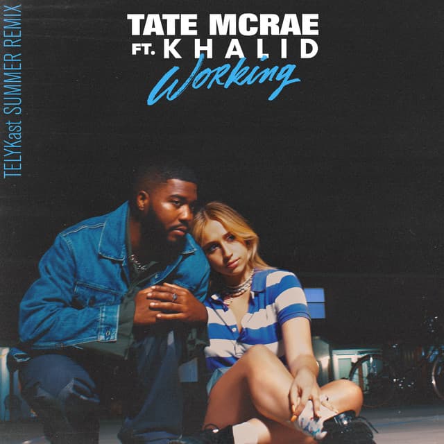 working (feat. Khalid) - TELYKast Summer Remix cover art