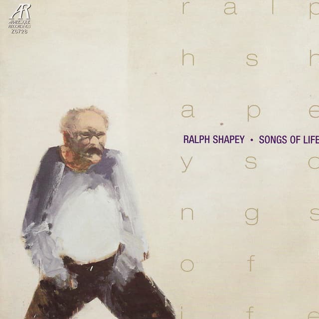 Ralph Shapey: Songs of Life cover art