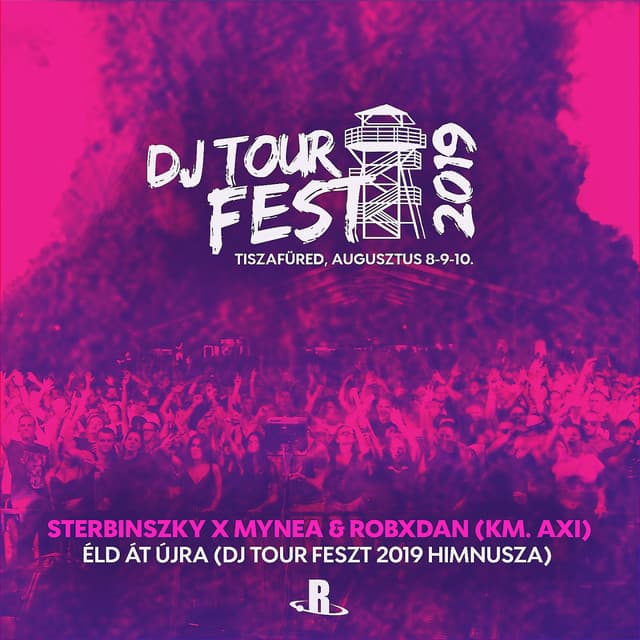 Éld át újra - DJ Tour Fest 2019 Himnusza cover art