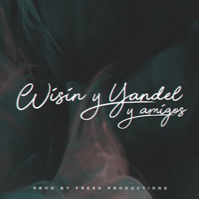 Wisin & Yandel y Amigos cover art