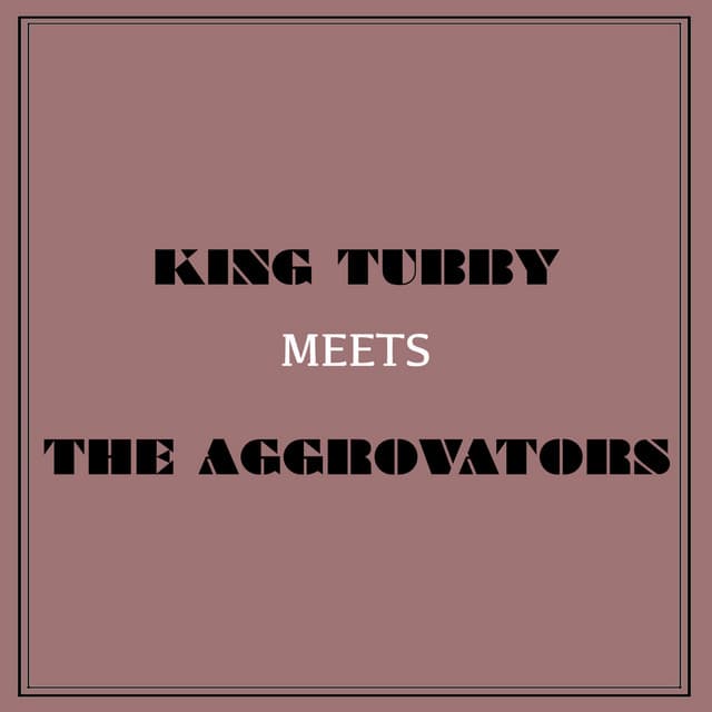 King Tubby Meets the Aggrovators cover art