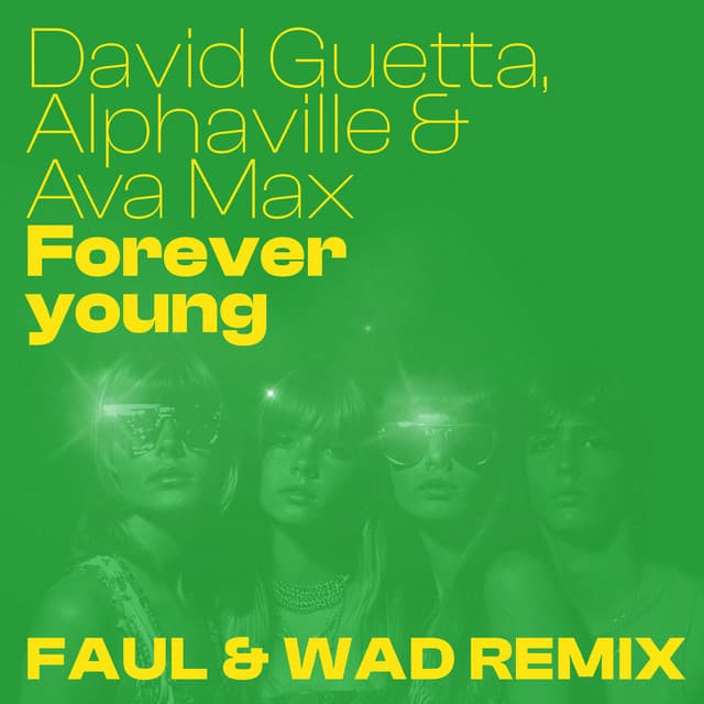 Forever Young (feat. Ava Max) - Faul & Wad Remix cover art